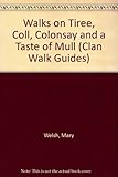 Walks on Tiree, Coll, Colonsay and a taste of Mull