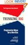 Thinking Big: Progressive Ideas for a New Era