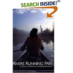 Rivers Running Free: A Century of Women's Canoeing Adventures (Adventura Books)