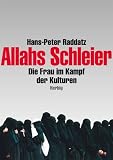 Produkt-Bild: Allahs Schleier: Die Frau im Kampf der Kulturen