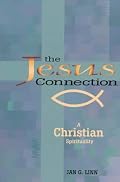 Jesus Connection: A Christian Spirituality