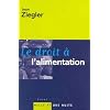 Le droit � l'alimentation