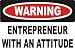 Warning: Entrepreneur with an attitude T-Shirt (Various Colors Available)
