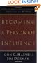 Becoming a Person of Influence: How to Positively Impact the Lives of Others