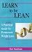 Learn to Be Lean by Donald  J. Kaufman ISBN 193139122X