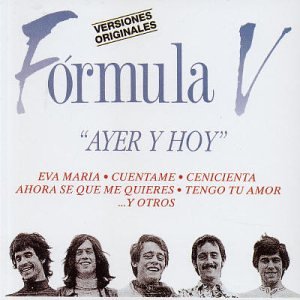 Fórmula V - Ayer Y Hoy - Zortam Music