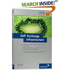 SAP Exchange Infrastructure: The official guide to integrating business processes using SAP XI technology