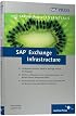 SAP Exchange Infrastructure: The official guide to integrating business processes using SAP XI technology