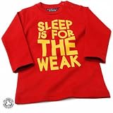 Sleep Is For The Weak Baby/Kids White T-shirt L/S,0-6 months