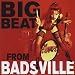 Big Beat from Badsville: Remastered