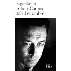 Albert Camus, soleil et ombre