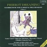 Musgrave - Pierrot Dreaming: Chamber Music for Clarinet,Vol 1