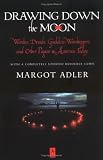 Drawing Down the Moon: Witches, Druids, Goddess-Worshippers, and Other Pagans in America