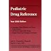 Pediatric Drug Reference, Year 2000 Edition