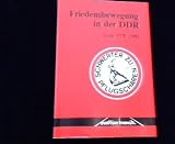 Friedensbewegung in der DDR - Texte 1978 - 1982 - 
