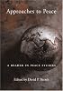 Approaches to Peace: A Reader in Peace Studies