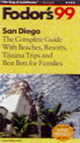 City Travel Guides Discounted  Books : San Diego '99: The Complete Guide with Beaches, Resorts, Tijuana Trips, and Best Bets for Famil ies