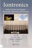 Iontronics : Ionic carriers in organic electronic materials and devices