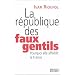 La R�publique des Faux Gentils