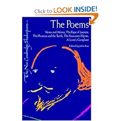 The Poems: Venus and Adonis, The Rape of Lucrece, The Phoenix and the Turtle, The Passionate Pilgrim (The New Cambridge Shakespeare)
