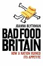 Bad Food Britain...