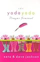 The Yada Yada Prayer Journal (The Yada Yada Prayer Group)