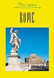 This Way Rome (This Way Guides)