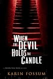 When the Devil Holds the Candle (Inspector Sejer Mysteries)