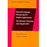 Natural Language Processing for Online Applications: Text Retrieval, Extraction, and Categorization (Natural Language Processing, 5)