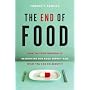 The End of Food: How the Food Industry Is Destroyi&hellip by Thomas Pawlick