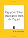 Book Egyptian Tales Translated from the Papyri