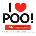 I Love Poo! (Odd Squad I Love Collection...S.)