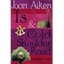 Is and Cold Shoulder Road (Wolves of Willoughby Chase)
