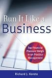 Run It Like a Business: Top Financial Planners Weigh in on Practice Management