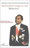 Madagascar: L'enigme de 1947 : memoires