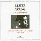 The Chicago to New York to Los Angeles: 1938-1944 by Lester Young
