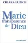 Marie transparence de Dieu