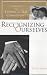 Recognizing Ourselves: Ceremonies of Lesbian and Gay Commitment (Between Men - Between Women: Lesbian & Gay Studies)