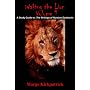 Waking the Lion: A Study Guide to: The Writings of Nichiren Daishonin