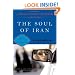 The Soul of Iran: A Nation's Journey to Freedom