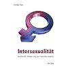 Intersexualit�t: Geschichte, Medizin und psychosoziale Aspekte