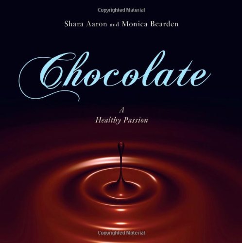 Chocolate - A Healthy Passion