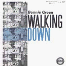 Walking Down : Bennie Green