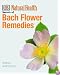 The Secrets of Bach Flower Remedies
