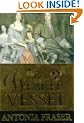 The Weaker Vessel: Woman's Lot in Seventeenth-century England