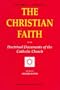 The Christian Faith: In the Doctrinal Documents of the Catholic Church