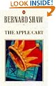 The Apple Cart (Shaw Library)