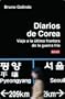 Diarios de Corea: Viaje a la �ltima frontera de la guerra fr�a (Ensayo (debate))