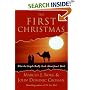 The First Christmas: What the Gospels Really Teach About Jesus's Birth