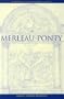 On Merleau-Ponty (Wadsworth Philosophers Series)